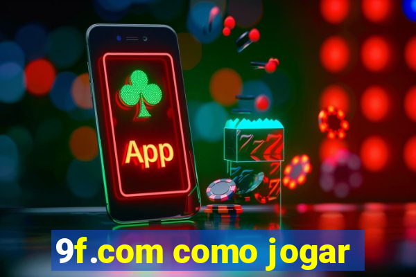 9f.com como jogar